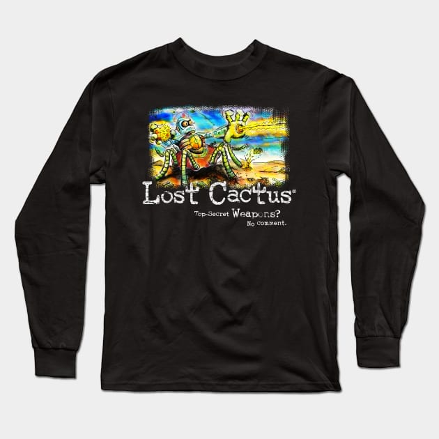 Lost Cactus - Top Secret Weapons? No Comment. Long Sleeve T-Shirt by LostCactus